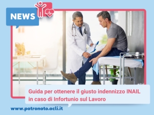 GUIDA PER OTTENERE IL GIUSTO INDENNIZZO INAIL IN CASO DI INFORTUNIO SUL LAVORO 