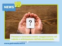 Pensioni e Lavoratrici madri: maggiorazione nel calcolo o anticipazione dell&#039;età pensionabile