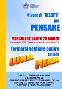 4 tappe di &quot;deserto&quot; per pensare. Fermarsi, vegliare, capire sotto la luna piena