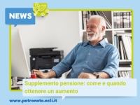 SUPPLEMENTO PENSIONE: COME E QUANDO OTTENERE UN AUMENTO