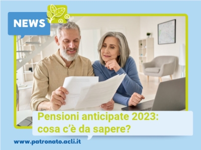 Pensioni anticipate 2023: cosa c'è da sapere?
