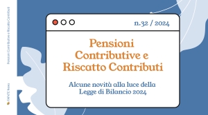 Legge di Bilancio: Pensioni Contributive e Riscatto Contributi.